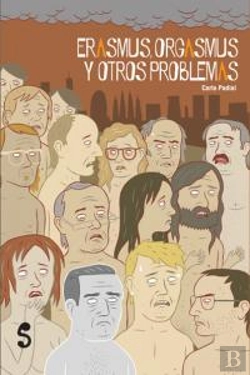 Bertrand.pt - Erasmus, Orgasmus Y Otros Problemas