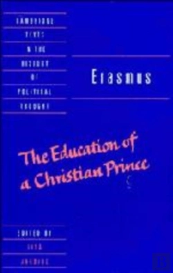 Bertrand.pt - Erasmus: The Education Of A Christian Prince With The Panegyric For Archduke Philip Of Austria