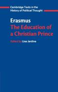 Erasmus: The Education Of A Christian Prince With The Panegyric For Archduke Philip Of Austria