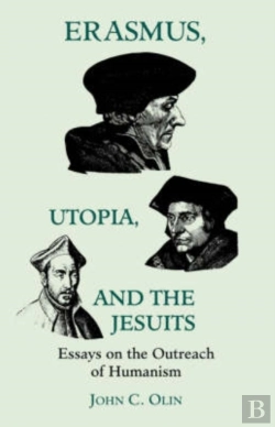 Bertrand.pt - Erasmus, Utopia, And The Jesuits