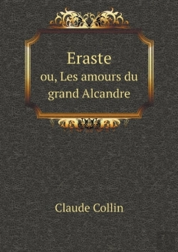 Bertrand.pt - Eraste Ou, Les Amours Du Grand Alcandre