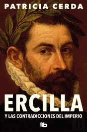 Ercilla Y Las Contradicciones Del Imperio