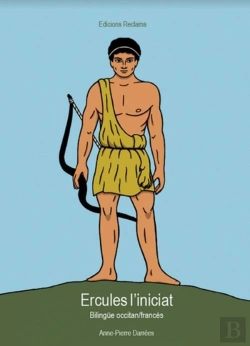 Bertrand.pt - Ercules L'Iniciat (Gascon) : Hercule L'Initié (Bilingue)
