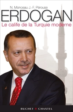 Bertrand.pt - Erdogan ; Le Calife De La Turquie Moderne