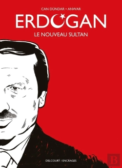 Bertrand.pt - Erdogan : Le Nouveau Sultan