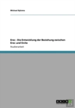 Bertrand.pt - Erec - Die Entwicklung Der Beziehung Zwischen Erec Und Enite