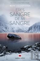 Eres Sangre De Mi Sangre