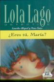 ¿Eres Tú, María?, Lola Lago + Cd