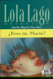 ¿Eres Tú, María?, Lola Lago + Cd
