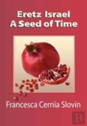 Eretz Israel A Seed Of Time