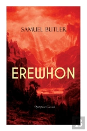 Erewhon (Dystopian Classic)