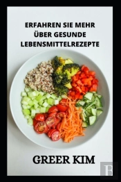 Erfahren Sie Mehr Uber Gesunde Lebensmittelrezepte