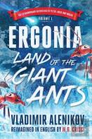 Ergonia, Land Of The Giant Ants