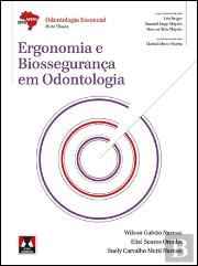 Ergonomia e Biossegurança em Odontologia