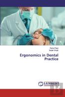Ergonomics In Dental Practice