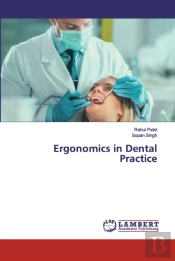 Ergonomics In Dental Practice