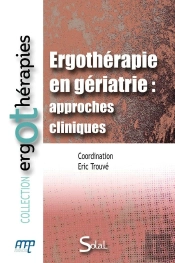 Ergothérapie En Gériatrie : Approches Cliniques