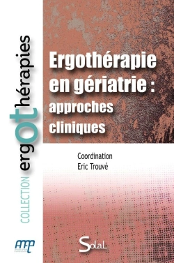 Bertrand.pt - Ergothérapie En Gériatrie : Approches Cliniques