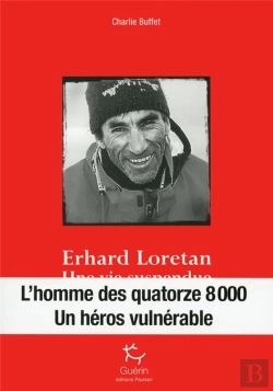 Bertrand.pt - Erhard Loretan ; Une Vie Suspendue