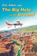 Eric, Adam, And The Big Hole In The Ground