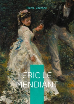 Bertrand.pt - Éric Le Mendiant : Passion Et Trahison Dans La Bretagne Du Xixe Siècle - Un Roman-Feuilleton Haletant Mêlant Drame Social Et Amour Contrarié