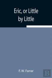 Eric, Or Little By Little