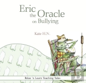 Eric The Oracle On Bullying