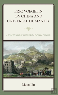 Bertrand.pt - Eric Voegelin On China And Universal Humanity