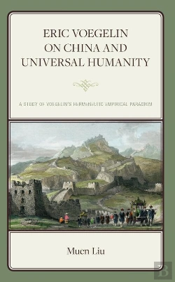 Bertrand.pt - Eric Voegelin On China And Universal Humanity