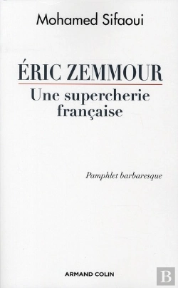 Bertrand.pt - Eric Zemmour ; Une Supercherie Française