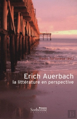 Bertrand.pt - Erich Auerbach ; La Littérature En Perspective
