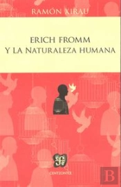Erich Fromm Y La Naturaleza Humana  