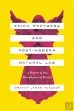 Bertrand.pt - Erich Przywara And Postmodern Natural Law
