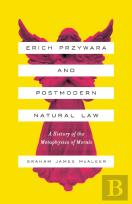 Erich Przywara And Postmodern Natural Law