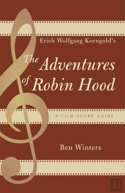 Bertrand.pt - Erich Wolfgang Korngold'S The Adventures Of Robin Hood