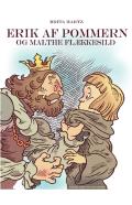 Erik Af Pommern - Og Malte Flaekkesild