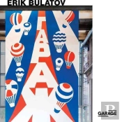 Erik Bulatov: Come To Garage!