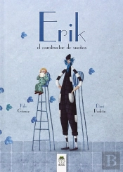 Érik El Constructor De Sueños