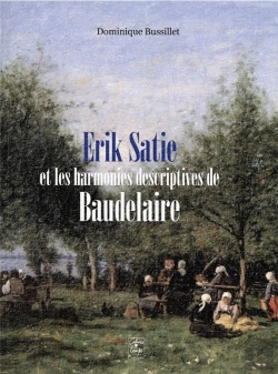 Bertrand.pt - Erik Satie Et Les Harmonies Descriptives De Baudelaire
