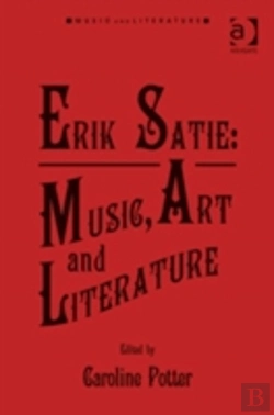 Bertrand.pt - Erik Satie: Music, Art And Literature