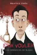 Erik Vogler 1: Los Crímenes Del Rey Blanco