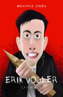 Erik Vogler: La Venganza