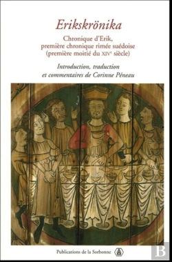 Bertrand.pt - Erikskronika. Chronique D'Erik, Premiere Chronique Rimee Suedoise, Premiere Moitie Du Xiv Siecle