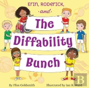 Erin, Roderick, And The Diffability Bunch