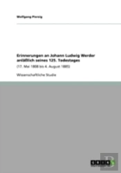 Erinnerungen An Johann Ludwig Werder Anlaã‚Â¤Aylich Seines 125. Todestages