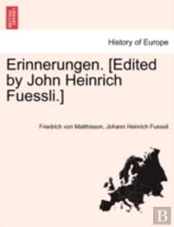 Bertrand.pt - Erinnerungen. (Edited By John Heinrich Fuessli.)