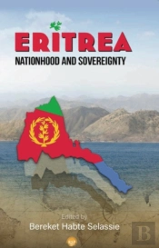 Eritrea: Nationhood And Sovereignty
