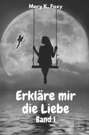 Erklare Mir Die Liebe