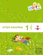 Erlijio Katolikoa. 1 Lehen Hezkuntza. Kairé Berria
