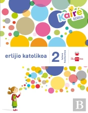 Erlijio Katolikoa. 2 Lehen Hezkuntza. Kairé Berria